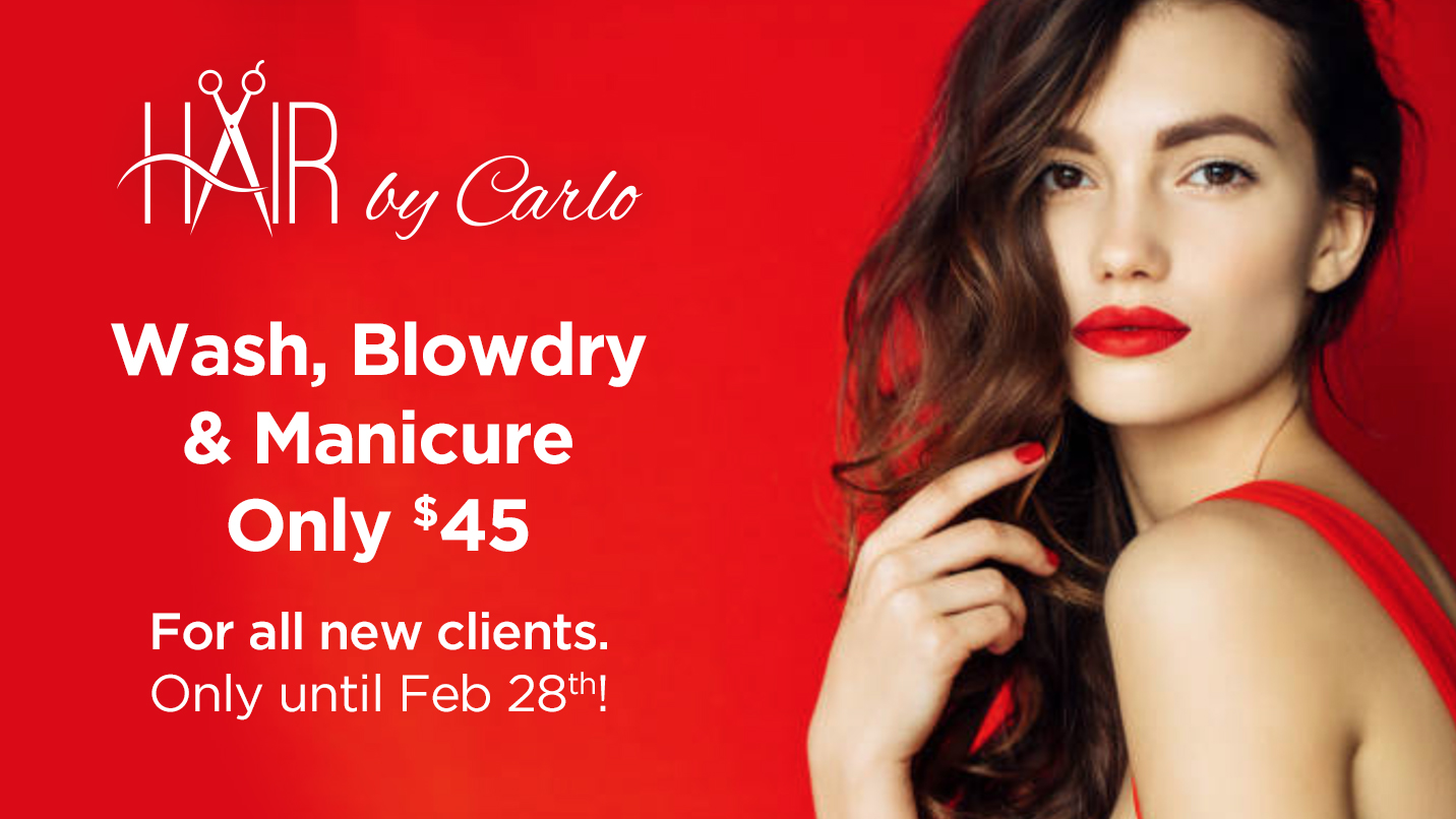 Wash, Blowdry & Manicure for Only $45 for all new Clients